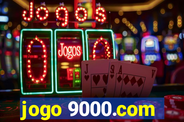 jogo 9000.com